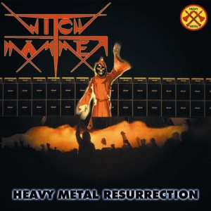 Witch Hammer - Heavy Metal Resurrection