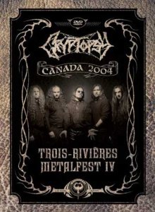 Cryptopsy - Trois-Rivieres Metalfest IV