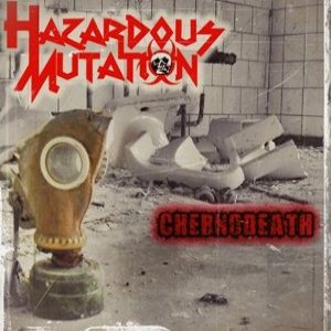 Hazardous Mutation - Chernodeath (ver. 2012)