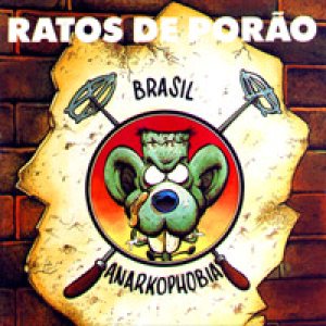 Ratos de Porão - Brasil/Anarkophobia
