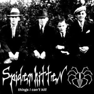 Spider Kitten - Things I Can't Kill