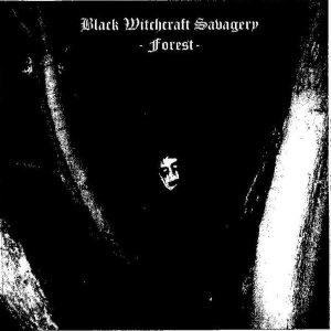 Black Witchcraft Savagery - Forest