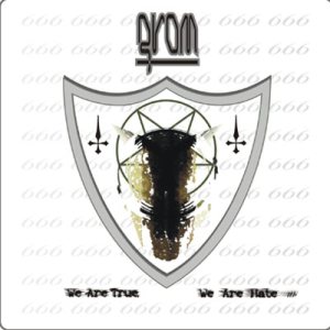 Grom - We Are True, We Are Hate