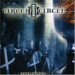 Circle II Circle - Revelations