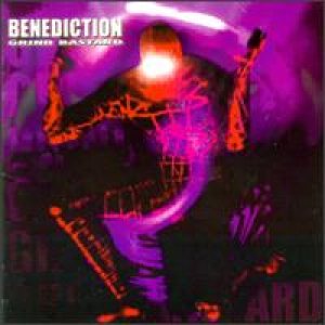 Benediction - Grind Bastard