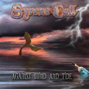 Syrens Call - Against Wind and Tide