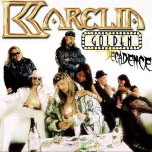 Karelia - Golden Decadence