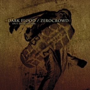 ZeroCrowd - Dark Flood / ZeroCrowd
