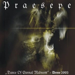 Praesepe - Dance of Eternal Madness