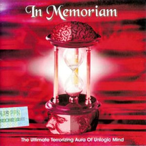In Memoriam - The Ultimate Terrorizing Aura of Unlogic Mind