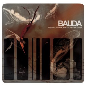 Bauda - Euphoria...of Flesh, Men and the Great Escape