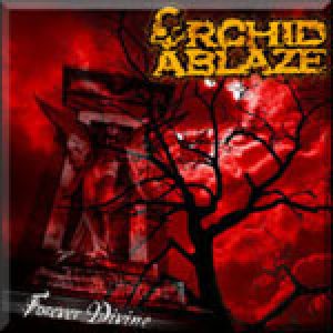 Orchid Ablaze - Forever Divine