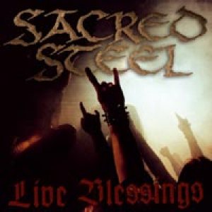 Sacred Steel - Live Blessings