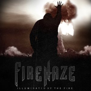 FireHaze - Illuminated by the Fire