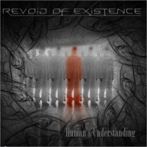 Revoid of Existence - Human's Understanding