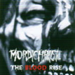 Mordichrist - The Blood Rise
