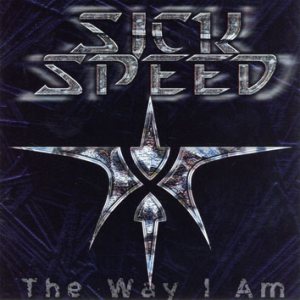 Sickspeed - The Way I Am