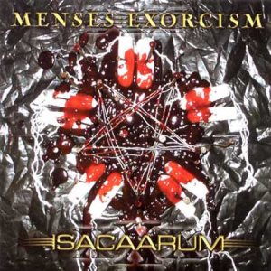 Isacaarum - Menses Exorcism