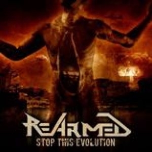 Re-Armed - Stop This Evolution