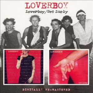 Loverboy - Loverboy / Get Lucky