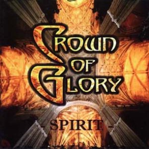 Crown of Glory - Spirit