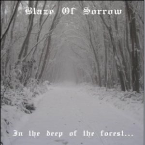 Blaze of Sorrow - In the Deep of the Forest...