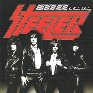 Steeler - American Metal - the Steeler Anthology