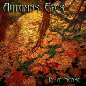 Autumns Eyes - In a Sense