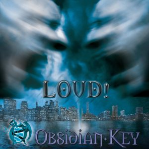 Obsidian Key - LOUD!