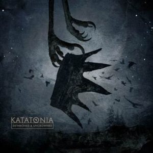 Katatonia - Dethroned and Uncrowned