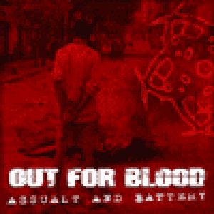 Out for Blood - Assault & Battery