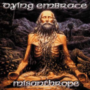 Dying Embrace - Misanthrope