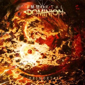 Immortal Dominion - Primortal