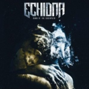 Echidna - Dawn of the Sociopath
