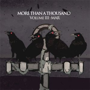 More Than A Thousand - Volume III: Mar