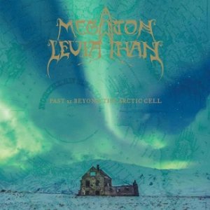 Megaton Leviathan - Past 21 Beyond the Arctic Cell