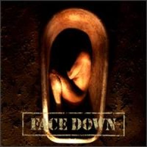 Face Down - The Twisted Rule the Wicked
