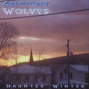 Ancient Wolves - Haunted Winter