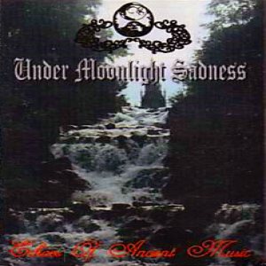 Under Moonlight Sadness - Echoes of Ancient Music