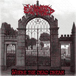Excarnated - Where the Dead Dream