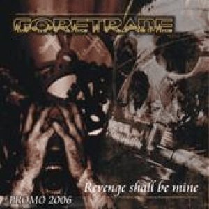 Goretrade - Revenge Shall Be Mine