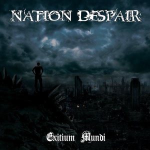 Nation Despair - Exitium Mundi