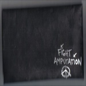 Fight Amputation - Fight Amputation