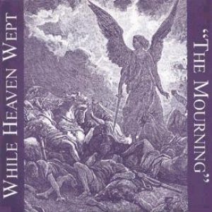 While Heaven Wept - While Heaven Wept/Cold Mourning