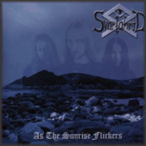 Svartahrid - As the Sunrise Flickers