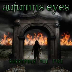 Autumns Eyes - Surrender the Fire