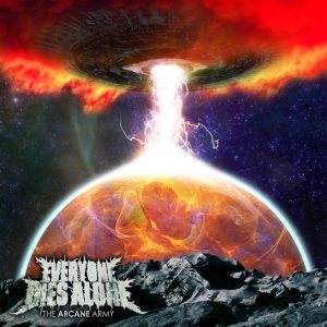 Everyone Dies Alone - The Arcane Army