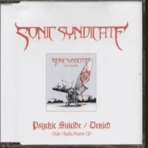 Sonic Syndicate - Psychic Suicide / Denied