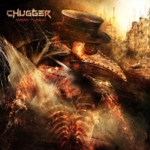 Chugger - Human Plague