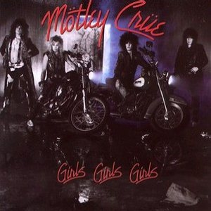 Motley Crue - Girls, Girls, Girls